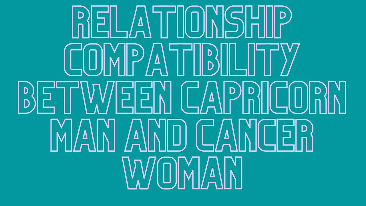 Relationship Compatibility Between Capricorn Man And Cancer Woman   Tarot Cover 72 